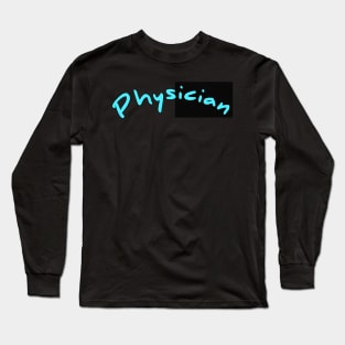 Physician Long Sleeve T-Shirt